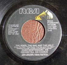 Load image into Gallery viewer, Hugo Montenegro, His Orchestra And Chorus : The Good, The Bad And The Ugly / For A Few Dollars More (7", Single, RE)