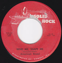 Load image into Gallery viewer, Spiral Starecase / The American Breed : More Today Than Yesterday / Bend Me, Shape Me (7&quot;, RE)