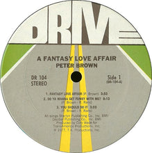 Load image into Gallery viewer, Peter Brown (2) : A Fantasy Love Affair (LP, Album)