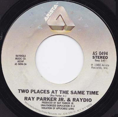 Raydio : Two Places At The Same Time / For Those Who Like To Groove (7