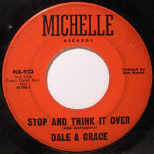 Load image into Gallery viewer, Dale &amp; Grace : Stop And Think It Over (7", Single)