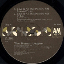 Load image into Gallery viewer, The Human League : Love Is All That Matters (12&quot;, Single)