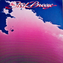 Load image into Gallery viewer, Steel Breeze : Steel Breeze (LP, Album)