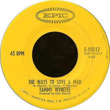 Load image into Gallery viewer, Tammy Wynette : The Ways To Love A Man / Still Around (7", Single, Ter)