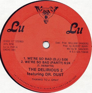 The Delirious 2 Featuring Dr. Dust : We're So Bad (12