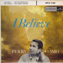 Load image into Gallery viewer, Perry Como : I Believe (7", EP)