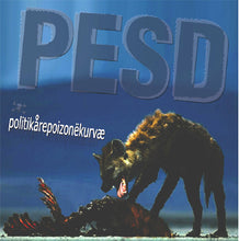 Load image into Gallery viewer, Pesd : Politikårepoizonëkurvae (LP)