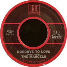 Load image into Gallery viewer, The Marcels : Blue Moon / Goodbye To Love (7", Single, RE, RP)