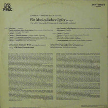 Load image into Gallery viewer, Johann Sebastian Bach – Concentus Musicus Wien : Musikalisches Opfer Auf Originalinstrumenten (LP)
