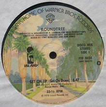 Load image into Gallery viewer, Roundtree : Get On Up (Get On Down) (12&quot;)