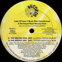 Load image into Gallery viewer, Luke, H-Town, U-Mynd, Elder Chris Brinson &amp; The Gospel Music Ministry Choir : We Bring You Joy (12&quot;)