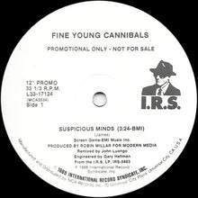 Load image into Gallery viewer, Fine Young Cannibals : Suspicious Minds (12&quot;, Single, Promo)