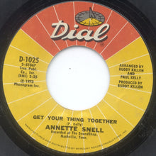 Load image into Gallery viewer, Annette Snell : I&#39;ll Be Your Fool Once More / Get Your Thing Together (7&quot;)