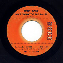 Load image into Gallery viewer, Bobby Bland : Ain&#39;t Doing Too Bad (7&quot;)