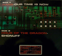 Load image into Gallery viewer, Hans Liang and Hour Of The Dragon : Our Time Is Now / Shonuff (12&quot;)