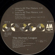 Load image into Gallery viewer, The Human League : Love Is All That Matters (12&quot;, Single)