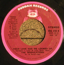 Load image into Gallery viewer, The Modulations : I Can&#39;t Fight Your Love / Your Love Has Me Locked Up (7&quot;, Single)