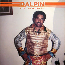 Load image into Gallery viewer, Dalpin : It's Real Hard (LP)