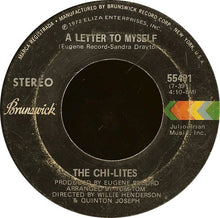 Load image into Gallery viewer, The Chi-Lites : A Letter To Myself  (7&quot;)