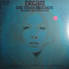 Load image into Gallery viewer, The Mills Brothers : Dream (LP, Album)