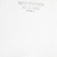 Load image into Gallery viewer, Various : You&#39;ve Never Been Hit So Hard Phase 1 (LP, Comp, Mixed, Promo)