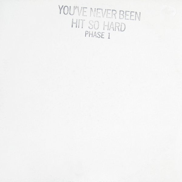 Various : You've Never Been Hit So Hard Phase 1 (LP, Comp, Mixed, Promo)