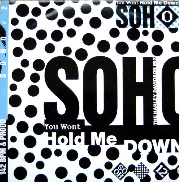 Soho (2) : You Won't Hold Me Down (The Harley Davidson Mix) (12
