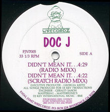Load image into Gallery viewer, Doc J (3) : Didn&#39;t Mean It (12&quot;)
