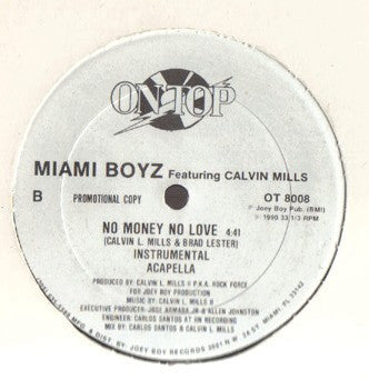 Miami Boyz Featuring Calvin Mills II : No Money No Love (12
