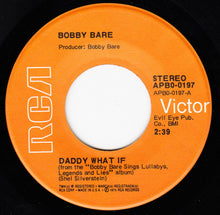 Load image into Gallery viewer, Bobby Bare : Daddy What If (7", Single)