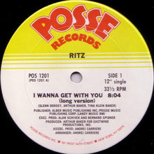 Load image into Gallery viewer, Ritz (9) : I Wanna Get With You (12&quot;)
