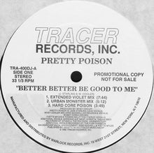 Load image into Gallery viewer, Pretty Poison : Better Better Be Good To Me (12&quot;, Promo)