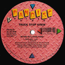 Load image into Gallery viewer, Truck Stop Krew : Nuthin&#39; But A Bass Thang (12&quot;)
