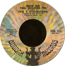 Load image into Gallery viewer, Five Stairsteps : O-o-h Child / Who Do You Belong To (7&quot;, Single)