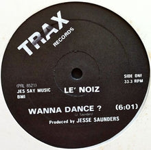 Load image into Gallery viewer, Le&#39; Noiz : Wanna Dance? (12&quot;)