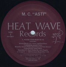 Load image into Gallery viewer, M.C. &quot;Asti&quot; : House Your Body (12&quot;)