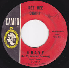 Load image into Gallery viewer, Dee Dee Sharp : Gravy (For My Mashed Potatoes) (7&quot;, Single, Mono)