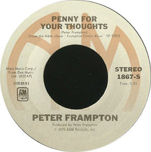 Load image into Gallery viewer, Peter Frampton : Do You Feel Like We Do (7", Pit)
