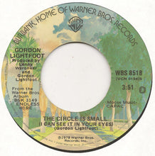 Load image into Gallery viewer, Gordon Lightfoot : The Circle Is Small (I Can See It In Your Eyes) / Sweet Guinevere (7&quot;, Single)