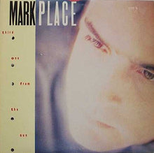 Load image into Gallery viewer, Mark Place : Third One From The Sun (LP, Album)