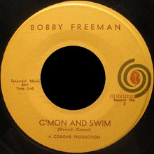 Load image into Gallery viewer, Bobby Freeman : C&#39;mon And Swim (7&quot;)