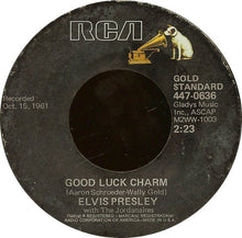 Load image into Gallery viewer, Elvis Presley With The Jordanaires : Good Luck Charm / Anything That's Part Of You (7", Single, RE, Ind)