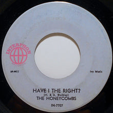 Load image into Gallery viewer, The Honeycombs : Have I The Right? (7")