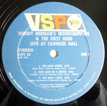 Load image into Gallery viewer, Woody Herman And His Woodchoppers &amp; Woody Herman &amp; The Herd : Live At Carnegie Hall (LP, Comp)