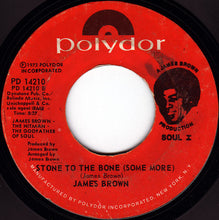 Load image into Gallery viewer, James Brown : Stone To The Bone (7&quot;, Single, Styrene, Ric)