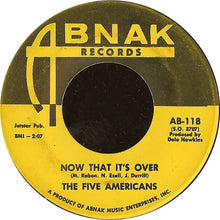 Load image into Gallery viewer, The Five Americans : Western Union / Now That It's Over (7", Single)