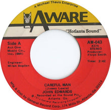 Load image into Gallery viewer, John Edwards (3) : Careful Man / Claim Jumpin&#39; (7&quot;, Single)