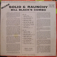 Load image into Gallery viewer, Bill Black&#39;s Combo : More Solid &amp; Raunchy (LP, Album, RP)