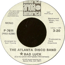 Load image into Gallery viewer, The Atlanta Disco Band : Bad Luck (7", Single, Promo)