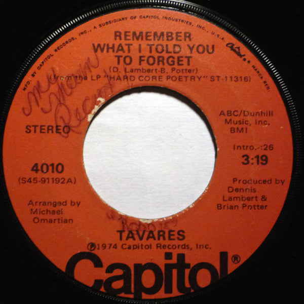 Tavares : Remember What I Told You To Forget / My Ship (7
